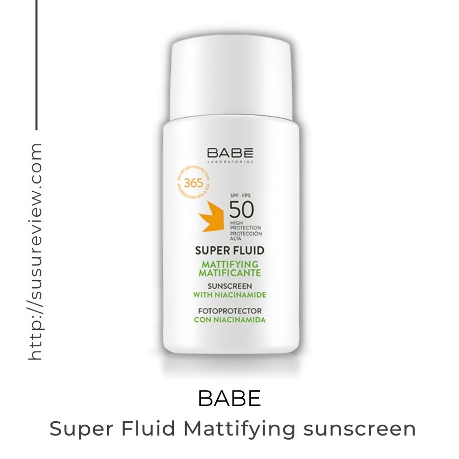 Kem Ch Ng N Ng Babe Super Fluid Mattifying Sunscreen Spf Ph R Ng