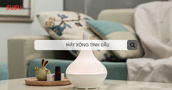 Gợi ý top 10 máy xông tinh dầu đáng mua nhất 2024