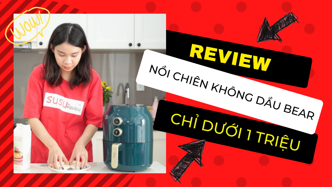 Review chân thật Nồi chiên không dầu 3.5L Bear VS-8083A
