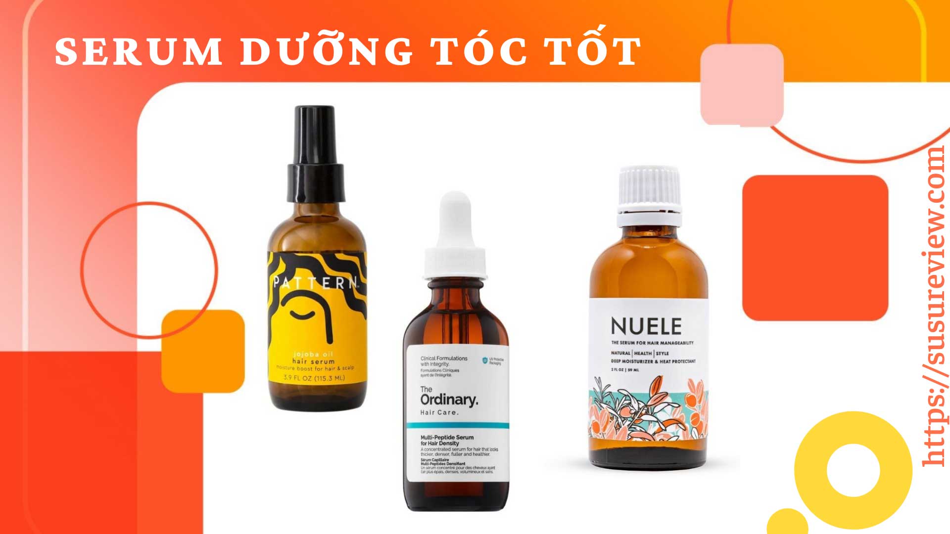 Bỏ túi 9 serum dưỡng tóc tốt nhất cho tóc luôn suôn mượt, bóng khỏe 2023