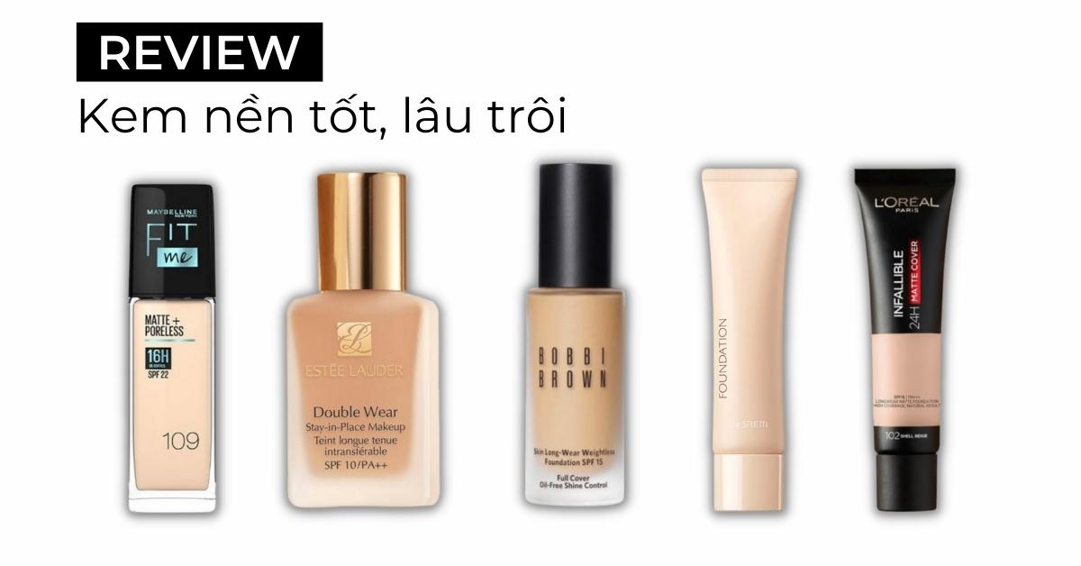 Top 10+ kem nền tốt không gây bí da, cho lớp nền siêu mịn 2023