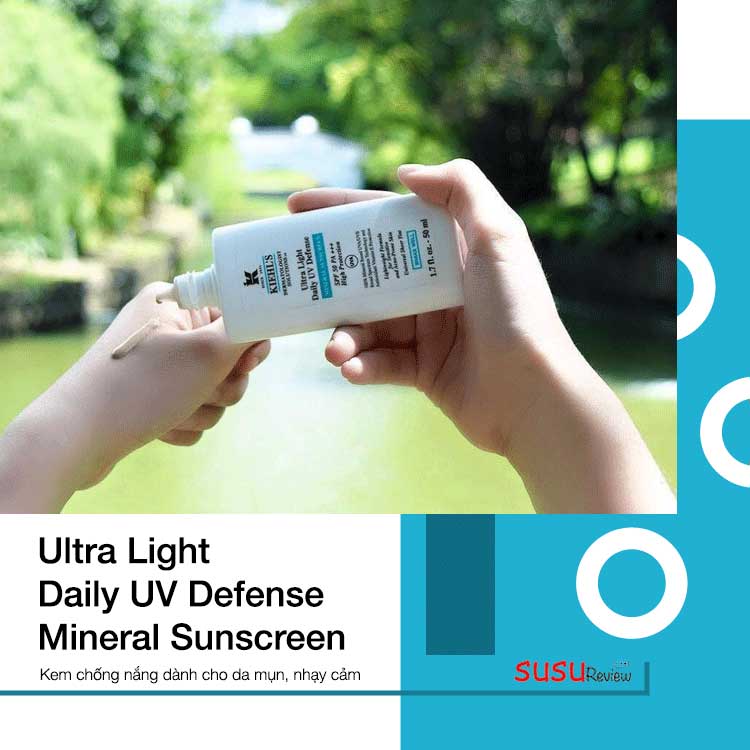 Kem chống nắng Kiehl's Ultra Light Daily UV Defense Mineral Sunscreen
