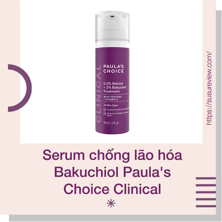 Serum chống lão hóa từ Retinol và Bakuchiol Paula's Choice Clinical