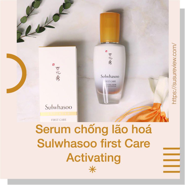 Serum chống lão hoá Sulwhasoo first Care Activating
